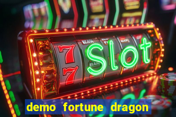 demo fortune dragon com ganho certo